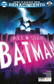 Cover of: All-Star Batman núm. 14 by Scott Snyder, Rafael Albuquerque, Rafael Scavone, Felip Tobar Pastor, Sebastián Fiumara