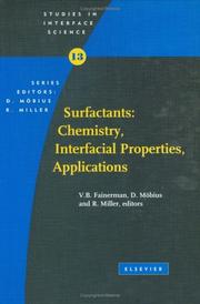 Cover of: Surfactants: Chemistry, Interfacial Properties, Applications (Studies in Interface Science)
