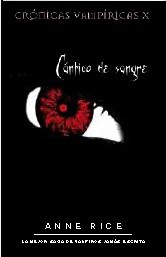 Cover of: CANTICO DE SANGRE: CRONICAS VAMPIRICAS X