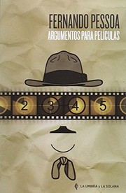 Cover of: Argumentos para peliculas by Fernando Pessoa, Guillermo López Gallego
