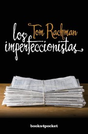 Los imperfeccionistas by Tom Rachman
