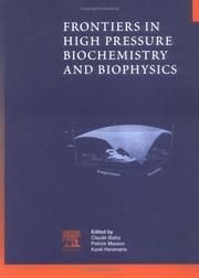 Frontiers in high pressure biochemistry and biophysics by Claude Balny, K. Heremans