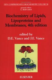 Cover of: Biochemistry of Lipids, Lipoproteins and Membranes, 4th edition (New Comprehensive Biochemistry) by D.E. Vance, J.E. Vance