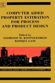 Cover of: Computer Aided Property Estimation for Process and Product Design: Computers Aided Chemical Engineering, Volume 19 (Computer Aided Chemical Engineering)