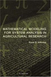 Mathematical modeling for system analysis in agricultural research by Karel D. Vohnout