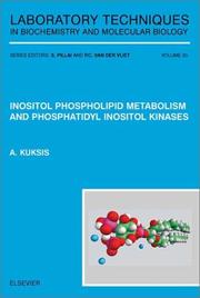 Cover of: Inositol Phospholipid Metabolism and Phosphatidyl Inositol Kinases (Laboratory Techniques in Biochemistry and Molecular Biology) by A. Kuksis