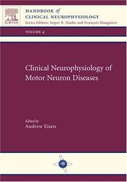 Cover of: Clinical neurophysiology of motor neuron diseases | 
