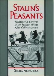 Cover of: Stalin's Peasants: Resistance and Survival in the Russian Village after Collectivization