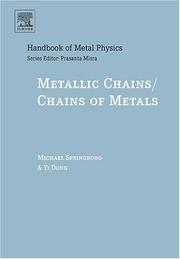 Cover of: Metallic Chains / Chains of Metals, Volume 1 (Handbook of Metal Physics) by Michael Springborg, Yi Dong