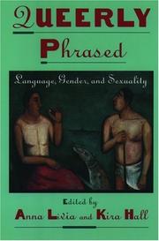 Cover of: Queerly Phrased: Language, Gender, and Sexuality (Oxford Studies in Sociolinguistics)