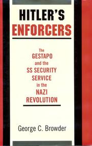Cover of: Hitler's enforcers by George C. Browder