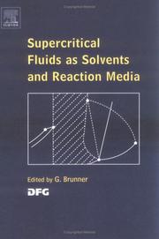 Supercritical Fluids as Solvents and Reaction Media by Gerd H. Brunner