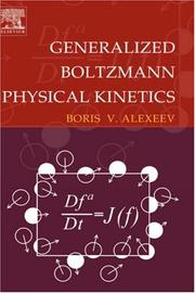 Cover of: Generalized Boltzmann physical kinetics by Boris V. Alexeev
