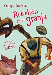 Cover of: Rebelión en la granja  / Animal Farm by Bernardi Odyr, George Orwell