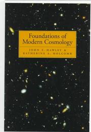 Foundations of modern cosmology by John Frederick Hawley