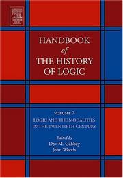 Cover of: Logic and the Modalities in the Twentieth Century, Volume 7 (Handbook of the History of Logic) by 