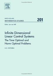 Cover of: Infinite dimensional linear control systems: the time optimal and norm optimal problems