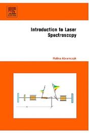 Cover of: Introduction to laser spectroscopy | Halina Abramczyk