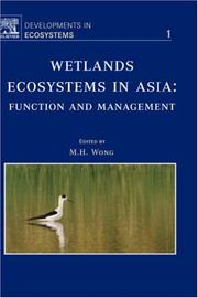 Cover of: Wetlands Ecosystems in Asia: Function and Management, Volume 1 (Developments in Ecosystems)