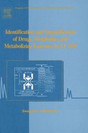 Cover of: Identification and Quantification of Drugs, Metabolites and Metabolizing Enzymes by LC-MS, Volume 6 (Progress in Pharmaceutical and Biomedical Analysis) | Swapan Chowdhury