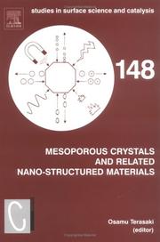 Mesoporous Crystals and Related Nano-Structured Materials, Volume 148 by Osamu Terasaki