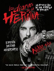 Cover of: Los diarios de la heroína: Un año en la vida de una estrella de rock rota