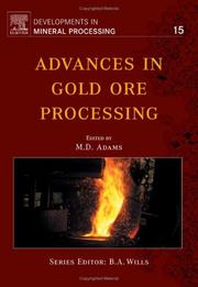 Advances in Gold Ore Processing, Volume 15 (Developments in Mineral Processing) by M.D. Adams