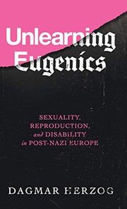Unlearning Eugenics by Dagmar Herzog