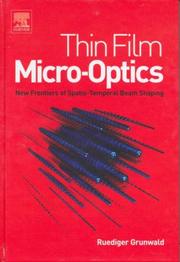 Cover of: Thin Film Micro-Optics: New Frontiers of Spatio-Temporal Beam Shaping
