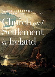 Church and Settlement in Ireland by James Lyttleton, Matthew Stout