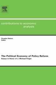 Cover of: The Political Economy of Policy Reform, Volume 270: Essays in Honor of J. Michael Finger (Contributions to Economic Analysis)