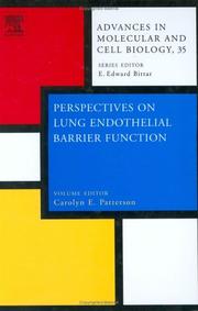 Perspectives on Lung Endothelial Barrier Function, Volume 35 (Advances in Molecular and Cell Biology) by C.E. Patterson