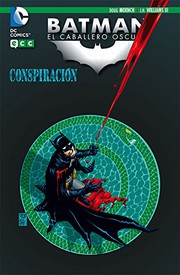 Cover of: Batman: El Caballero Ocuro - Conspiración