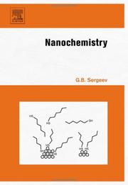 Cover of: Nanochemistry by G.B. Sergeev