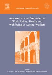 Cover of: Assessment and Promotion of Work Ability, Health and Well-being of Ageing Workers by 
