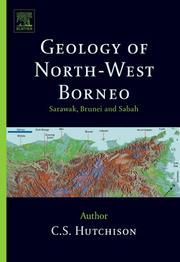 Cover of: Geology of north west Borneo: Sarawak, Brunei, and Sabah