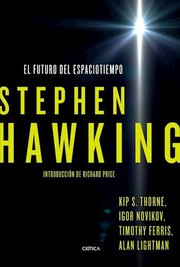 Cover of: El Futuro Del Espaciotiempo by Stephen Hawking