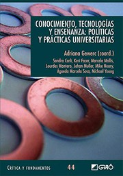 Cover of: Conocimiento, tecnologías y enseñanza: Políticas y prácticas universitarias