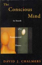 Cover of: The Conscious Mind: In Search of a Fundamental Theory