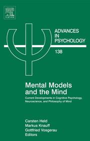 Cover of: Mental models and the mind: current developments in cognitive psychology, neuroscience, and philosophy of mind