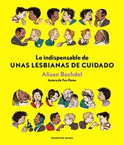 Cover of: Lo indispensable de Unas lesbianas de cuidado