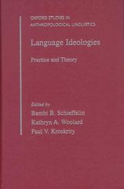 Cover of: Language Ideologies: Practice and Theory (Oxford Studies in Anthropological Linguistics, 16)