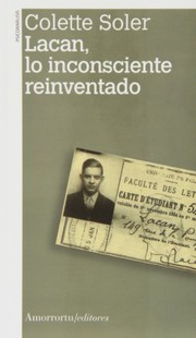 Cover of: Lacan, lo inconsciente reinventado by Colette Soler