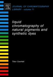 Cover of: Liquid Chromatography of Natural Pigments and Synthetic Dyes, Volume 71 (Journal of Chromatography Library)