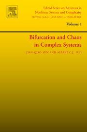 Cover of: Bifurcation and Chaos in Complex Systems, Volume 1 (Edited Series on Advances in Nonlinear Science and Complexity) by 