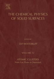 Cover of: Atomic Clusters, Volume 12: From Gas Phase to Deposited (The Chemical Physics of Solid Surfaces) (The Chemical Physics of Solid Surfaces)