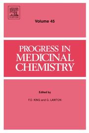 Cover of: Progress in Medicinal Chemistry, Volume 45 (Progress in Medicinal Chemistry) (Progress in Medicinal Chemistry) by F. D. King, G. Lawton