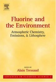 Cover of: Fluorine and the Environment by Alain Tressaud, Alain Tressaud