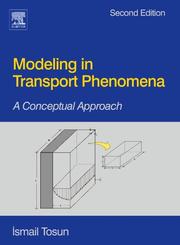 Cover of: Modeling in Transport Phenomena: A Conceptual Approach
