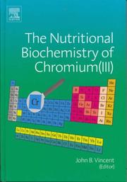 Cover of: The Nutritional Biochemistry of Chromium(III)